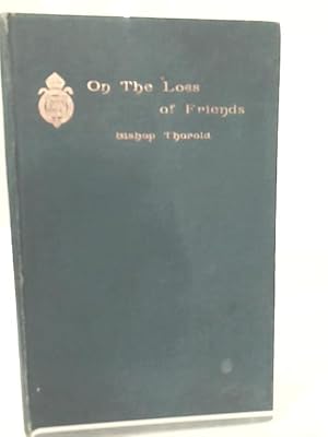 Seller image for On the Loss of Friends for sale by World of Rare Books