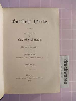 Bild des Verkufers fr Goethe's Werke: Dritter Band. Neue Ausgabe. zum Verkauf von Druckwaren Antiquariat