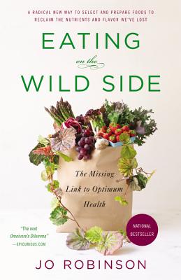 Immagine del venditore per Eating on the Wild Side: The Missing Link to Optimum Health (Paperback or Softback) venduto da BargainBookStores