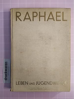 Bild des Verkufers fr Raphael - Leben und Jugendwerke. zum Verkauf von Druckwaren Antiquariat