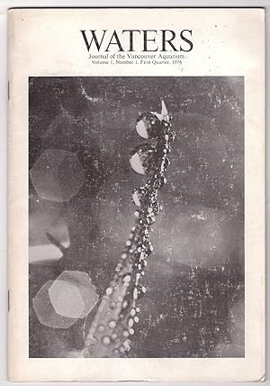 Waters Journal of the Vancouver Aquarium Volume 1, Number 1, First Quarter, 1976