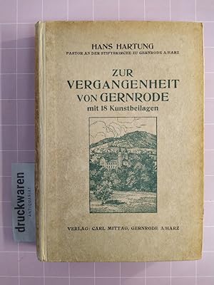 Zur Vergangenheit von Gernrode mit 18 Kunstbeilagen.