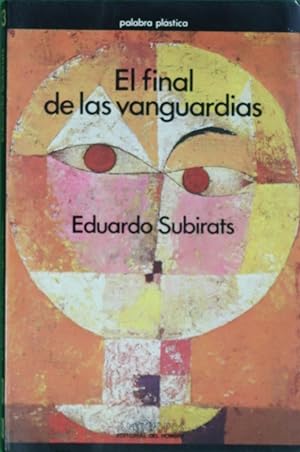 Imagen del vendedor de El final de las vanguardias a la venta por Librera Alonso Quijano