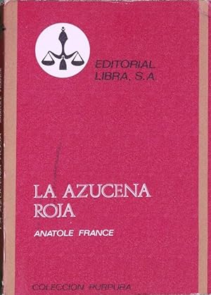 Imagen del vendedor de La azucena roja a la venta por Librera Alonso Quijano