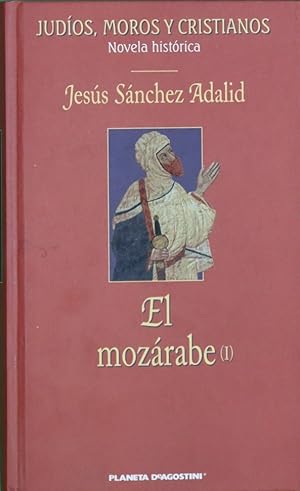 Imagen del vendedor de El mozrabe. Vol. 1. a la venta por Librera Alonso Quijano