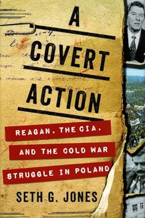 Imagen del vendedor de A Covert Action: Reagan, The CIA, and the Cold War Struggle in Poland a la venta por The Armadillo's Pillow