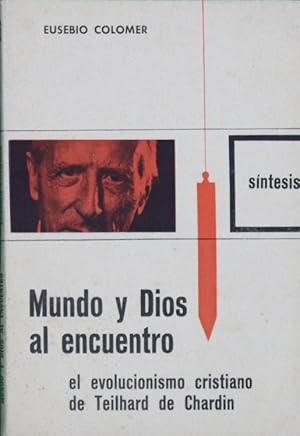 Imagen del vendedor de Mundo y Dios al encuentro a la venta por Librera Alonso Quijano