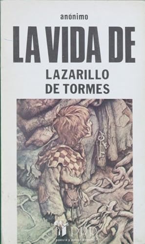 Imagen del vendedor de La vida del Lazarillo de Tormes y de sus fortunas y adversidades a la venta por Librería Alonso Quijano
