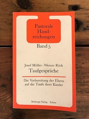 Taufgespräche: Die Vorbereitung der Eltern auf die Taufe ihrer Kinder