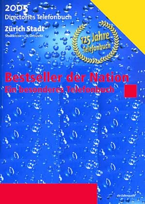 Bestseller der Nation, das Buch zum Telefonbuch - [Nr.] 125 : [125 Jahre / Ans: 1880 - 2005 ; dir...