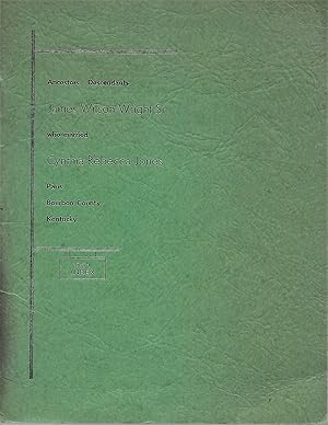 Ancestors Descendants James Wilson Wright, Sr., Who Married Cynthia Rebecca Jones, Paris, Bourbon...