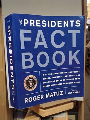 Immagine del venditore per Presidents Fact Book: Revised and Updated! The Achievements, Campaigns, Events, Triumphs, Tragedies, and Legacies of Every President from George Washington to Barack Obama venduto da Henniker Book Farm and Gifts