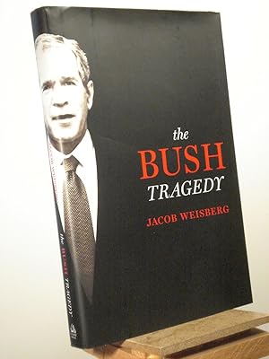 Seller image for The Bush Tragedy for sale by Henniker Book Farm and Gifts