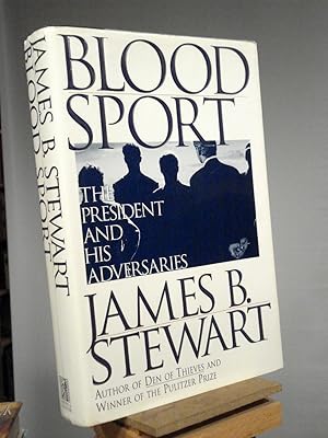 Seller image for Blood Sport: The President and His Adversaries for sale by Henniker Book Farm and Gifts