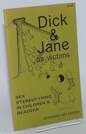 Bild des Verkufers fr Dick and Jane as victims; sex stereotyping in children's books zum Verkauf von Bolerium Books Inc.