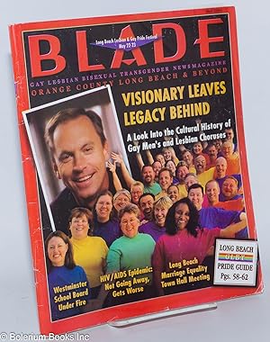 Seller image for Orange County & Long Beach Blade: gay, lesbian, bisexual & transgender newsmagazine; vol. 13, #2, May 2004: Visionary leaves legacy behind for sale by Bolerium Books Inc.