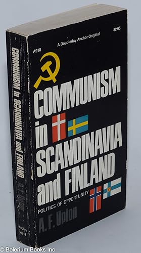 Communism in Scandinavia and Finland; Politics of Opportunity