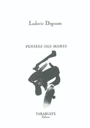 Imagen del vendedor de Penses des morts a la venta por Chapitre.com : livres et presse ancienne