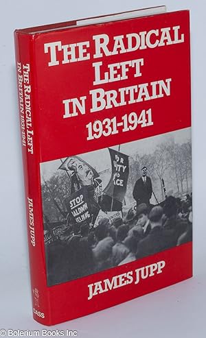 Bild des Verkufers fr The Radical Left in Britain 1931-1941 zum Verkauf von Bolerium Books Inc.