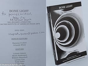 Bild des Verkufers fr Bone Light: Neo-Modern Literature from the Institute of American Indian Arts zum Verkauf von Bolerium Books Inc.