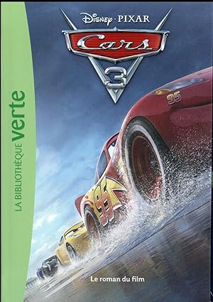 Image du vendeur pour Cars 3 : le roman du film mis en vente par Chapitre.com : livres et presse ancienne