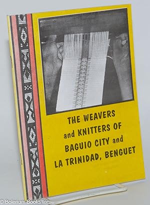 The Weavers and Knitters of Baguio City and La Trinidad, Benguet