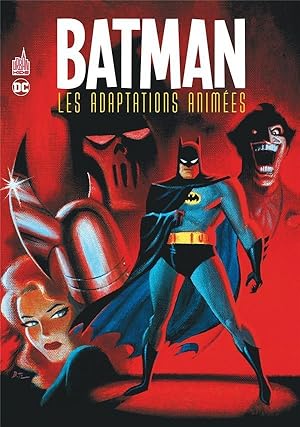 Image du vendeur pour Batman : les adaptations animes mis en vente par Chapitre.com : livres et presse ancienne