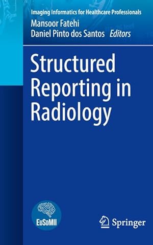 Bild des Verkufers fr Structured Reporting in Radiology zum Verkauf von AHA-BUCH GmbH