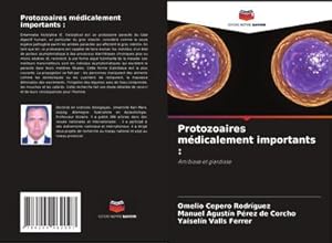 Image du vendeur pour Protozoaires mdicalement importants : : Amibiase et giardiase mis en vente par AHA-BUCH GmbH