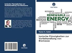 Seller image for Ionische Flssigkeiten zur Vorbehandlung von Biomasse for sale by AHA-BUCH GmbH