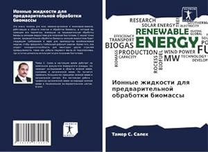 Seller image for Ionnye zhidkosti dlq predwaritel'noj obrabotki biomassy for sale by AHA-BUCH GmbH