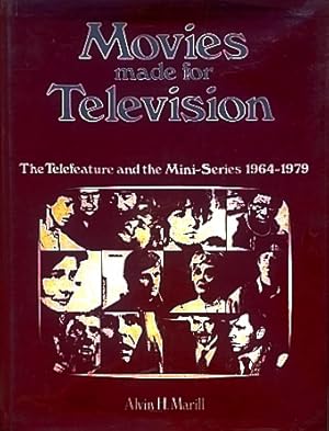 Bild des Verkufers fr Movies Made for Television: The Telefeature and the Mini-Series, 1964-1979 zum Verkauf von LEFT COAST BOOKS