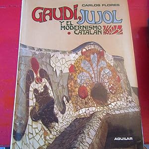 Imagen del vendedor de Gaud, Jujol Y el modernismo catalan a la venta por Antonio Pennasilico