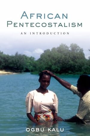 Immagine del venditore per African Pentecostalism : An Introduction venduto da GreatBookPrices