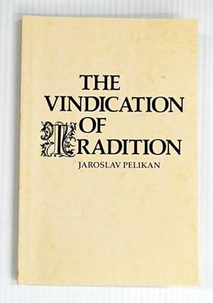 The Vindication of Tradition The 1983 Jefferson Lecture in the Humanities