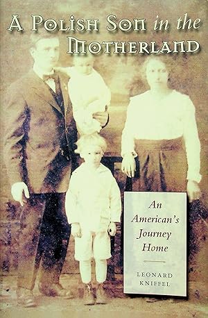 Imagen del vendedor de A Polish Son in the Motherland: An American's Journey Home a la venta por Epilonian Books