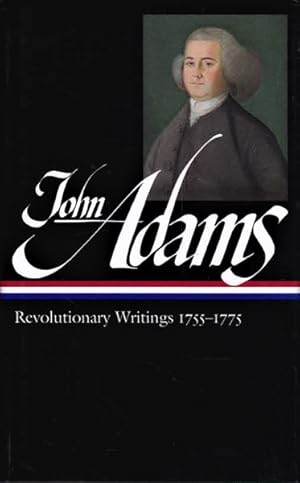 Seller image for John Adams: Revolutionary Writings, 1755-1775 for sale by Goulds Book Arcade, Sydney