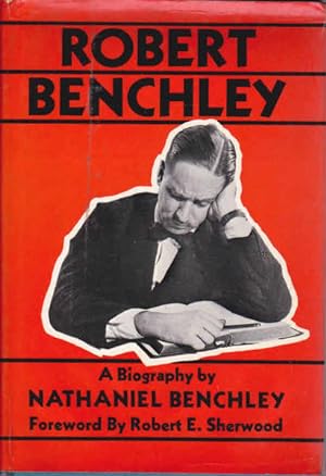 Robert Benchley: A Biography