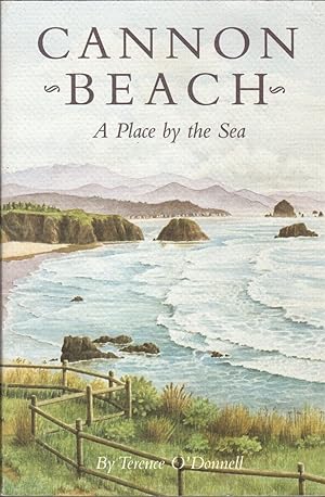 Seller image for Cannon Beach: A Place By the Sea for sale by Clausen Books, RMABA