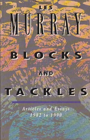 Imagen del vendedor de Blocks And Tackles: Articles and Essays 1982 to 1990 a la venta por Goulds Book Arcade, Sydney