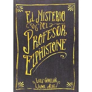 Imagen del vendedor de EL MISTERIO DEL PROFESOR ELPHISTONE a la venta por URBANO LIBROS