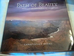 Path of Beauty: Photographic Adventures in the Grand Canyon