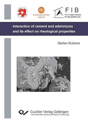 Seller image for Interaction of cement and admixtures and its influence on rheological properties for sale by moluna