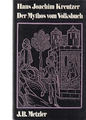 Bild des Verkufers fr Der Mythos vom Volksbuch : Studien zur Wirkungsgeschichte des frhen deutschen Romans seit d. Romantik. zum Verkauf von Fundus-Online GbR Borkert Schwarz Zerfa