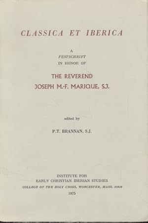 Imagen del vendedor de A Festschrift in Honor of The Reverend Joseph M.-F. Marique, S.J. Classica et Iberica. a la venta por Fundus-Online GbR Borkert Schwarz Zerfa