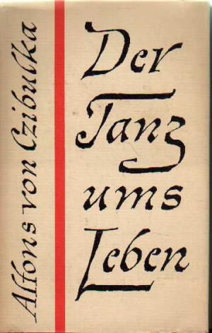 Seller image for Der Tanz ums Leben for sale by BuchSigel