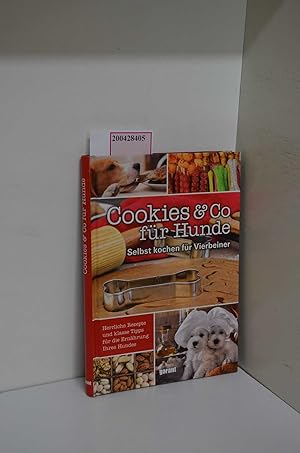 Bild des Verkufers fr Cookies & Co fr Hunde, Selbst kochen fr Vierbeiner zum Verkauf von ralfs-buecherkiste