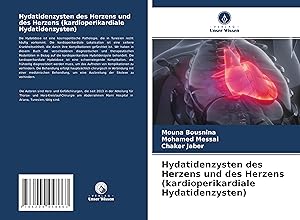 Seller image for Hydatidenzysten des Herzens und des Herzens (kardioperikardiale Hydatidenzysten) for sale by moluna