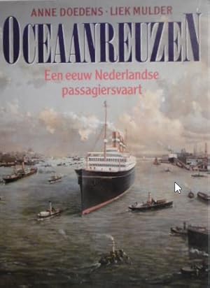 Image du vendeur pour Oceanreuzen. Een eeuw Nederlandse passagiersvaart. mis en vente par Gert Jan Bestebreurtje Rare Books (ILAB)