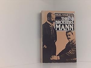 Bild des Verkufers fr Brothers Mann: The Lives of Heinrich and Thomas Mann, 1871-1950, 1875-1955 zum Verkauf von Book Broker